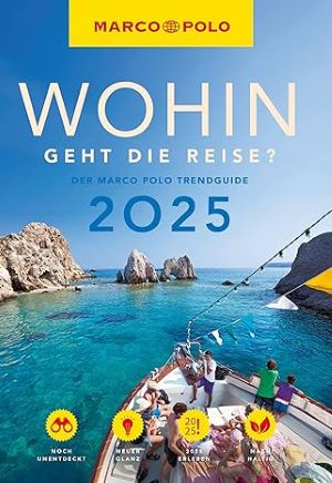 Marco Polo: "Wohin geht die Reise 2025"